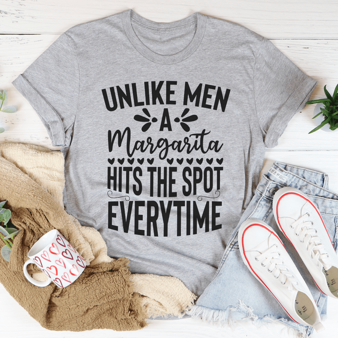 A Margarita Hits The Spot Everytime Tee