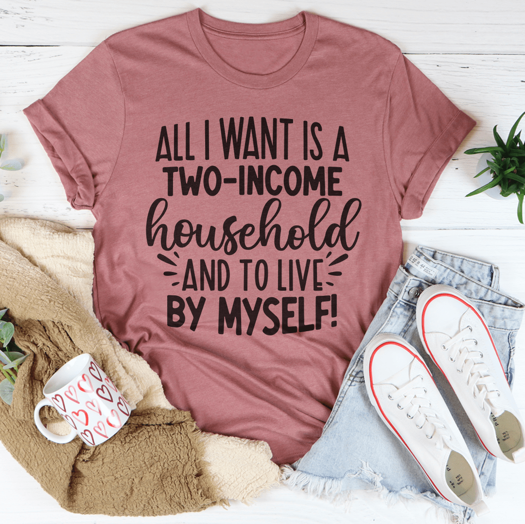 All I Want Tee