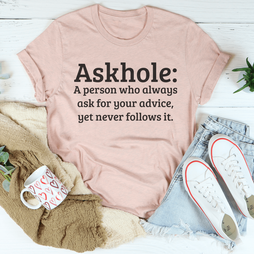 Askhole Tee