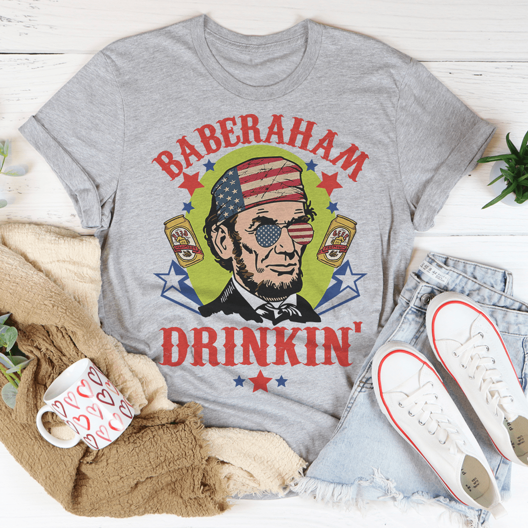 Baberaham Drinkin' Tee