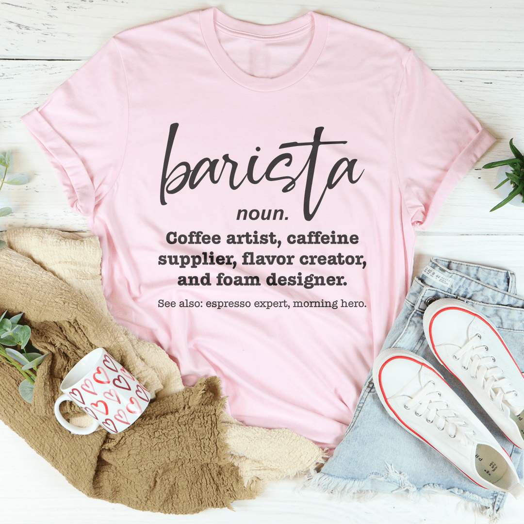 Barista Coffee Artist Caffeine Supplier Tee