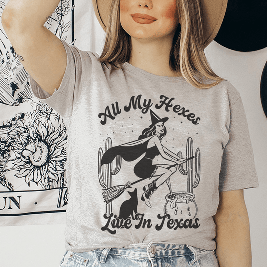 All My Hexes Live In Texas Tee